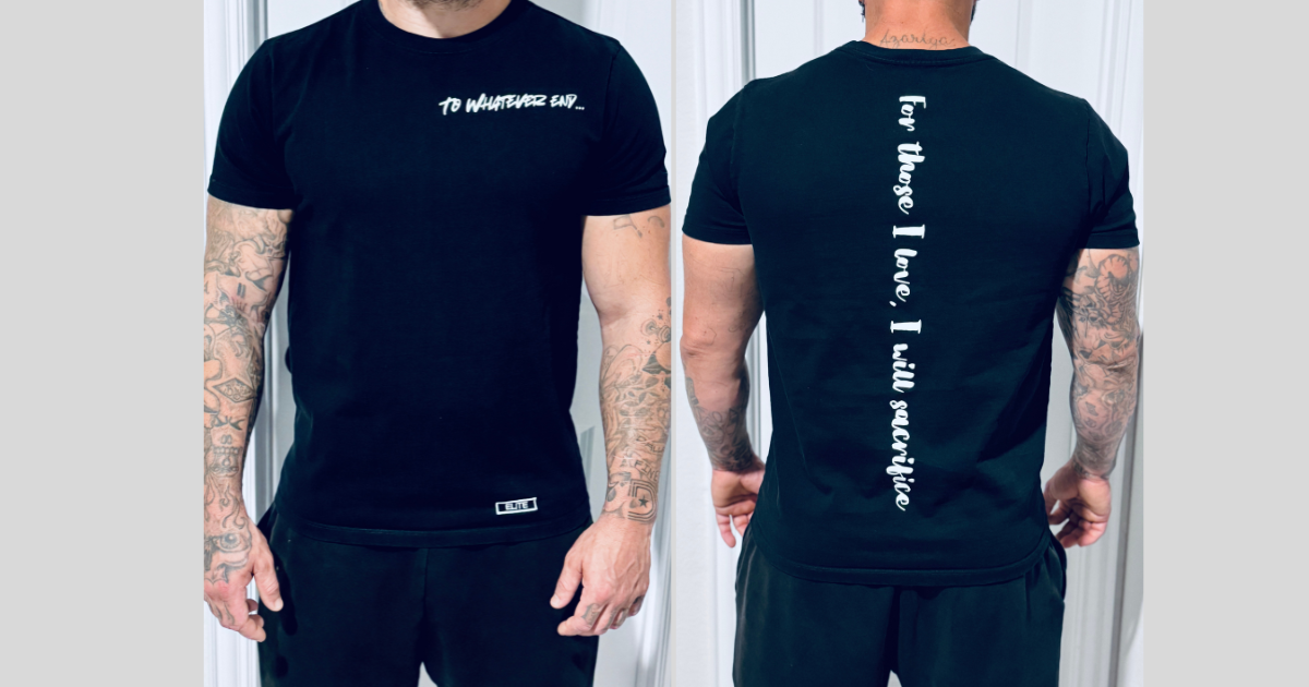 For Those I Love, I Will Sacrifice To Whatever End T-shirt