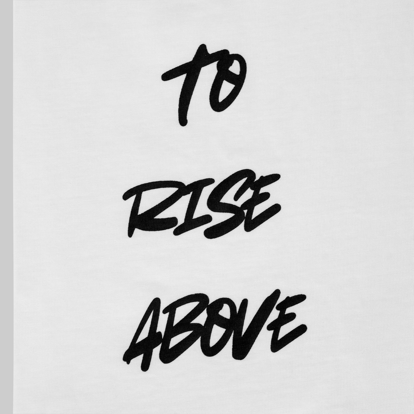 Sometimes The Best Way To Fight Back Is To Rise Above T-shirt
