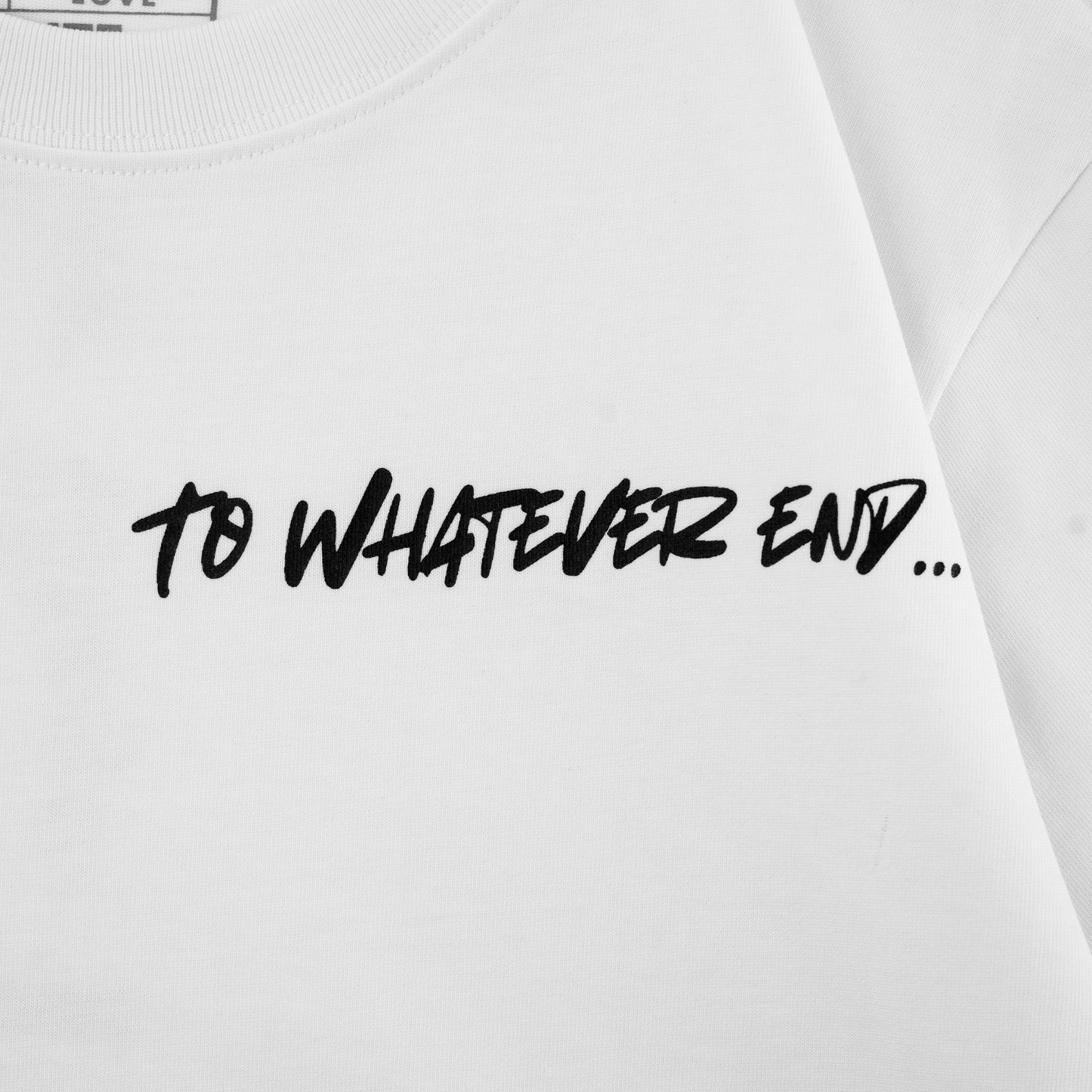 For Those I Love, I Will Sacrifice To Whatever End T-shirt