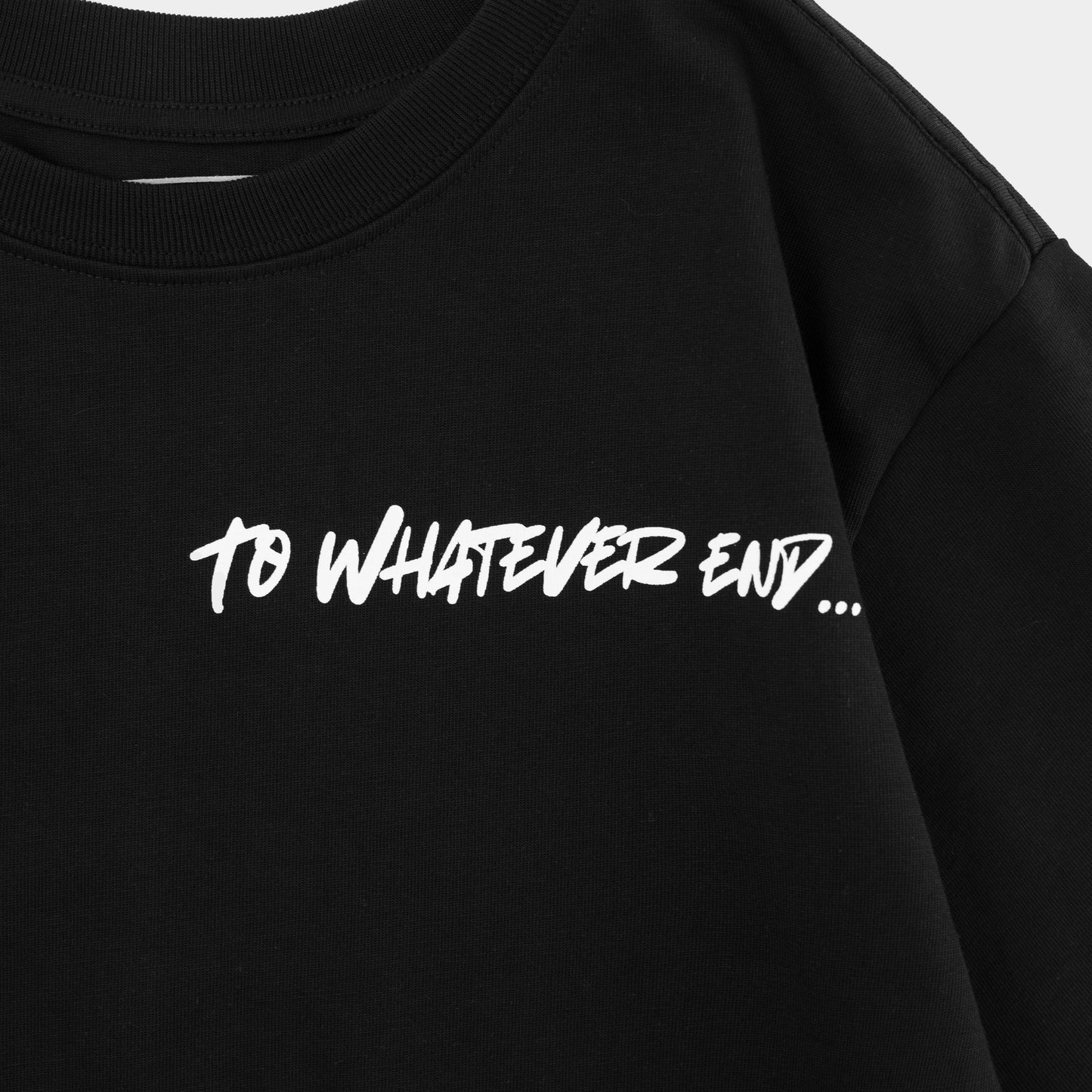 For Those I Love, I Will Sacrifice To Whatever End T-shirt
